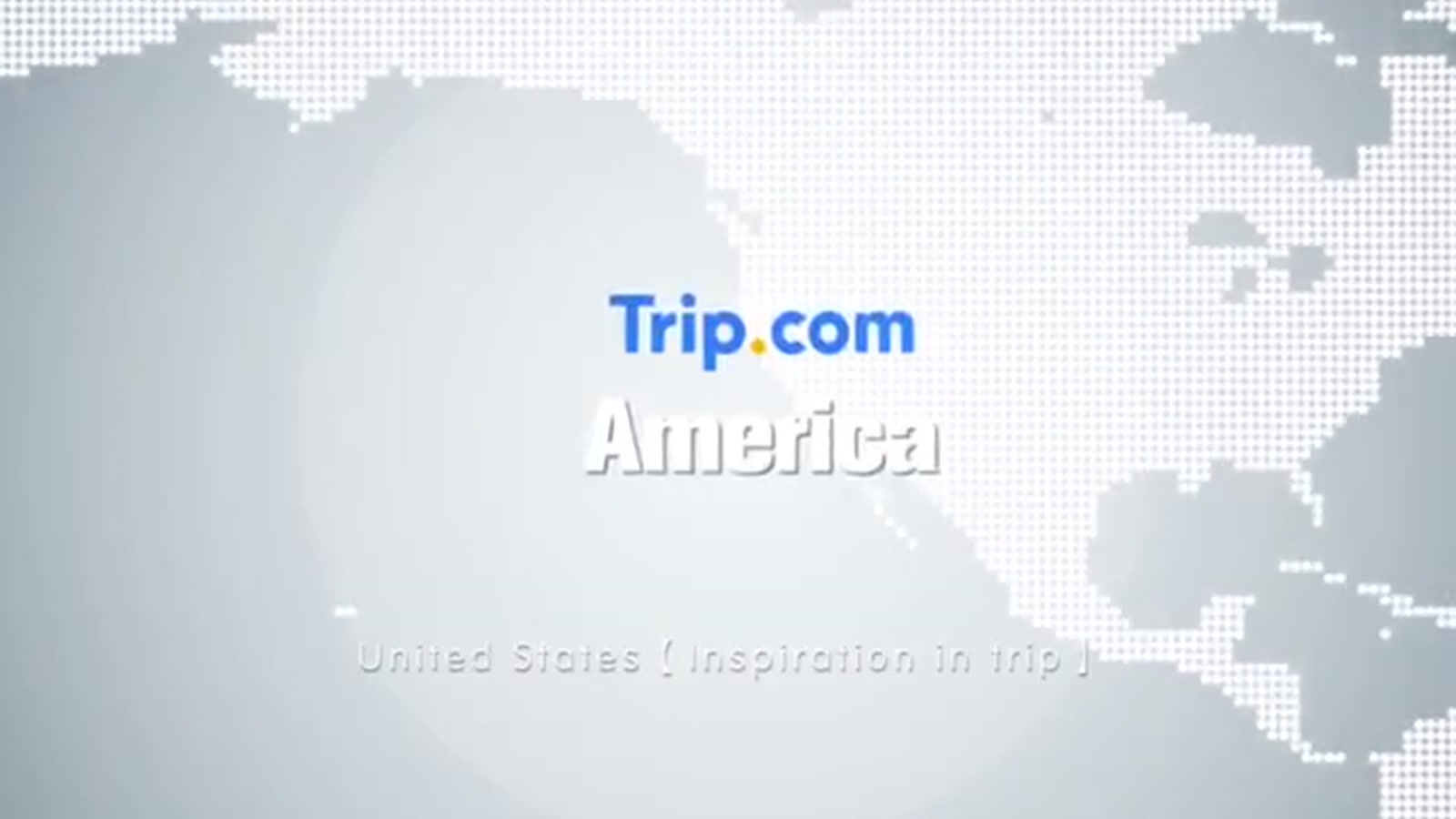 Trip.com — America — Travel campaign film